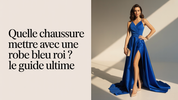 Quelle Chaussure Mettre Avec Une Robe Bleu Roi ? Le Guide Ultime